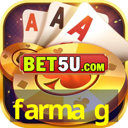 farma g